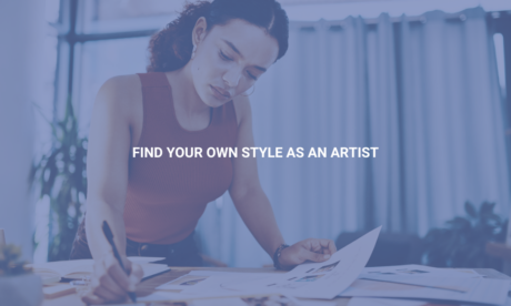 Find Your Own Style as an Artist